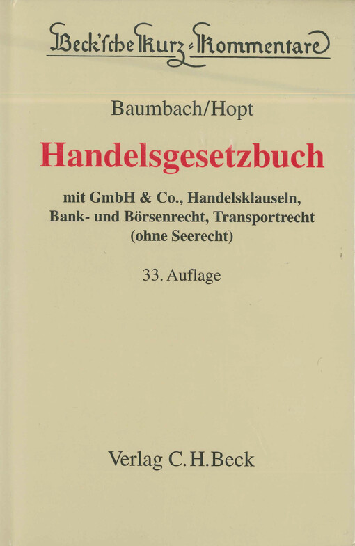 Handelsgesetzbuch : mit GmbH & Co., Handelsklauseln, Bank- und Börsenrecht, Transportrecht (ohne Seerecht)