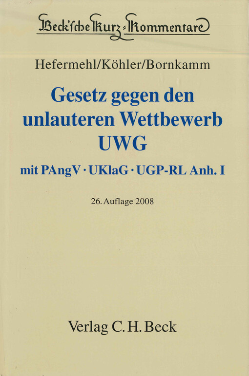 Gesetz gegen den unlauteren Wettbewerb : Preisangabenverordnung, Unterlassungsklagengesetz, UGP-Richtlinie Anhang I