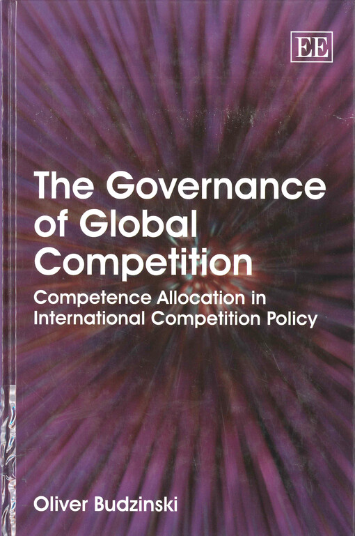 The governance of global competition : competence allocation in international competition policy