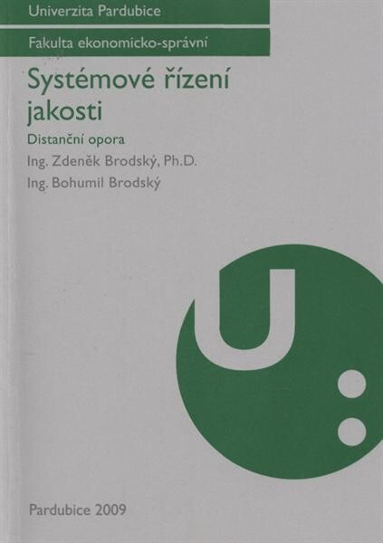 Systémové řízení jakosti : distanční opora