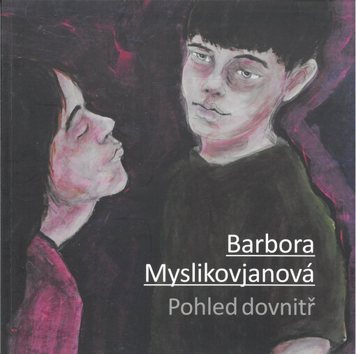 Pohled dovnitř : obrazy a kresby