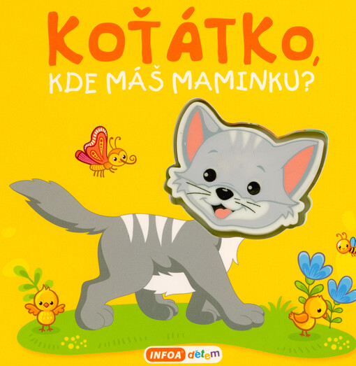 Koťátko, kde máš maminku?
