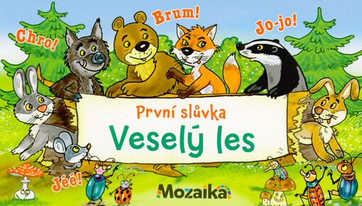 Veselý les : první slůvka