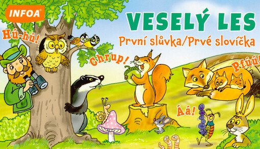 Veselý les : první slůvka = prvé slovíčka
