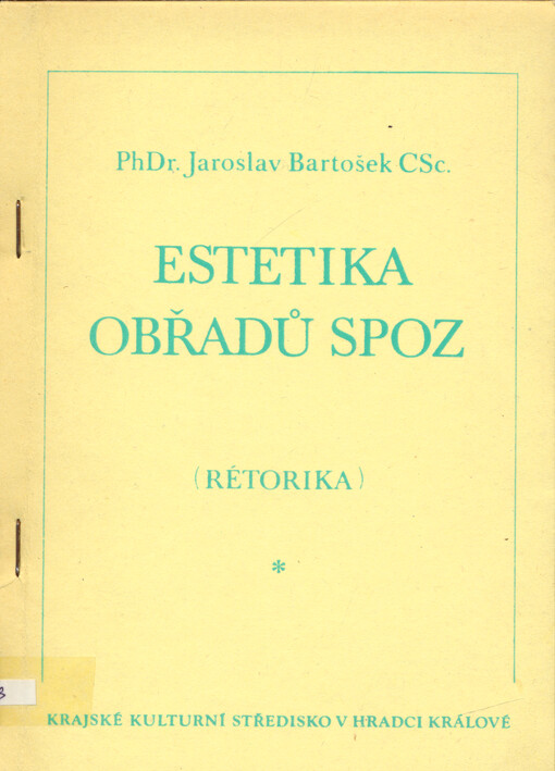 Estetika obřadů SPOZ : (rétorika)