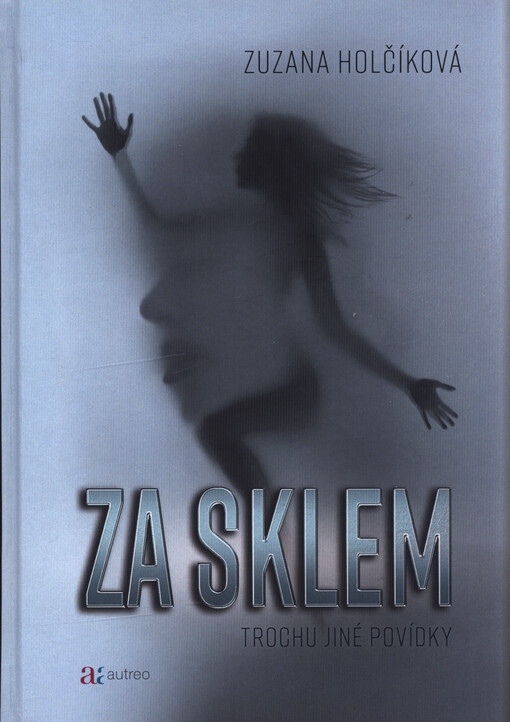 Za sklem : trochu jiné povídky
