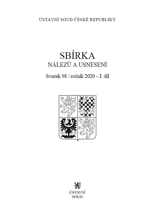 Sbírka nálezů a usnesení Ústavního soudu České republiky : Svazek 98, ročník 2020 – 1. díl