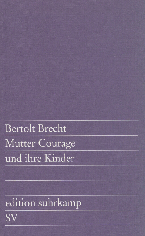 Mutter Courage und ihre Kinder : eine Chronik aus dem Dreißigjährigen Krieg