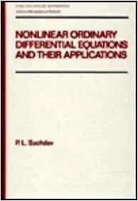 Nonlinear Ordinary Differential Equations and Their Applications (Chapman & Hall Pure and Applied Mathematics)