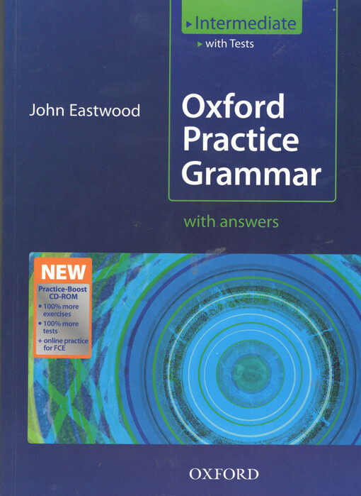 Oxford practice grammar :with answers.Intermediate