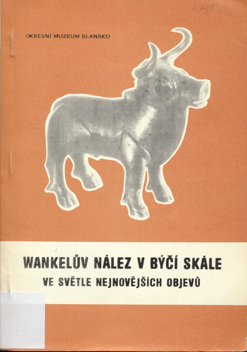 Wankelův nález v Býčí skále ve světle nejnovějších objevů