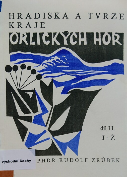 Hradiska a tvrze kraje Orlických hor