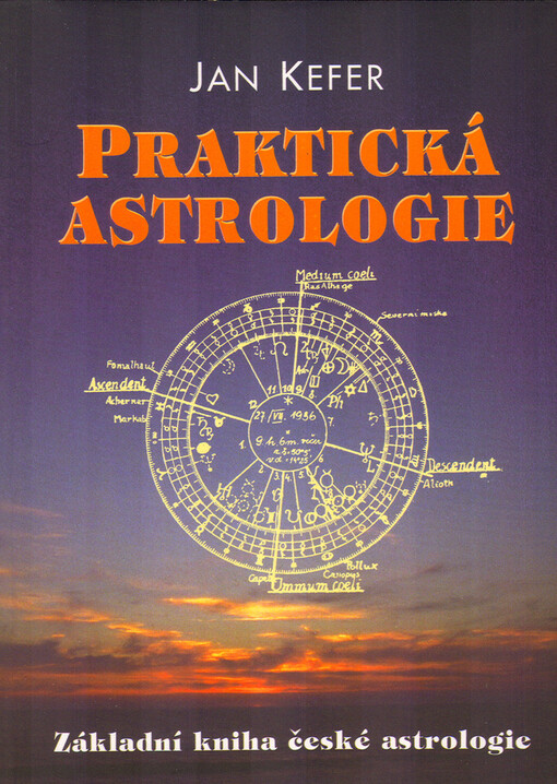 Praktická astrologie, aneb, Umění předvídání a boje proti osudu