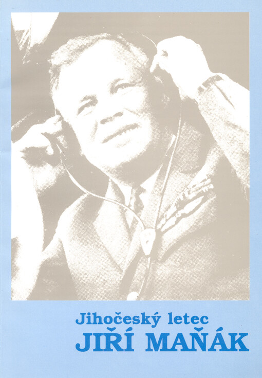Jihočeský letec Jiří Maňák