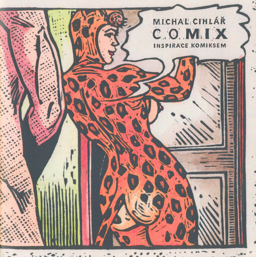 Michal Cihlář : comix : inspirace komiksem : Galerie Havelka, 26.5.-30.6.2020