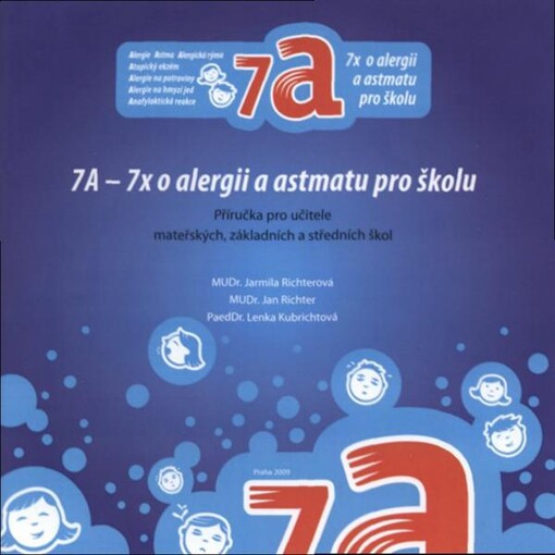 7A - 7x o alergii a astmatu pro školu : příručka pro učitele mateřských, základních a středních škol