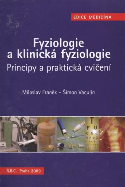 Fyziologie a klinická fyziologie : principy a praktická cvičení