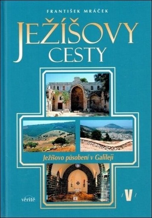 Ježíšovy cesty, 5. díl