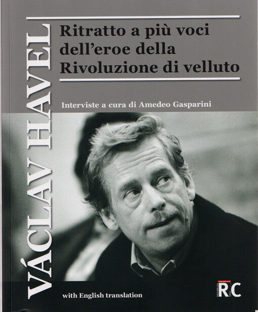Václav Havel : Ritratto a più voci dell'eroe della Rivoluzione di velluto