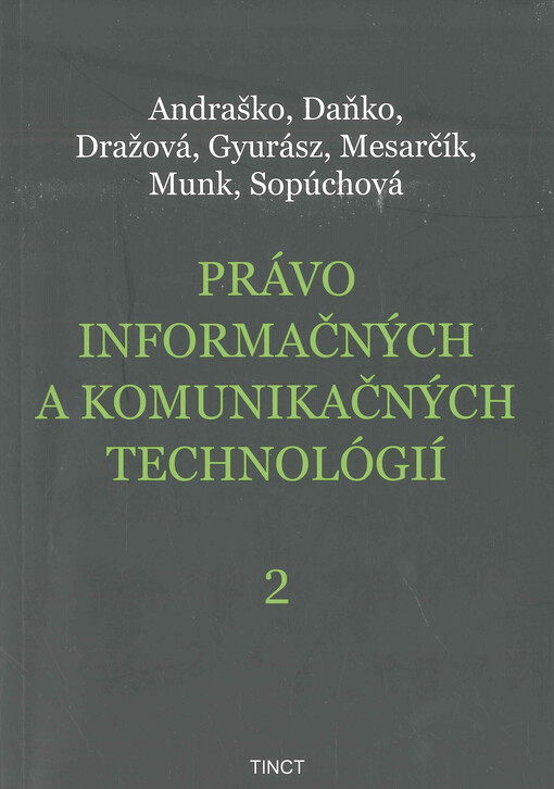 Právo informačných a komunikačných technológií. 2