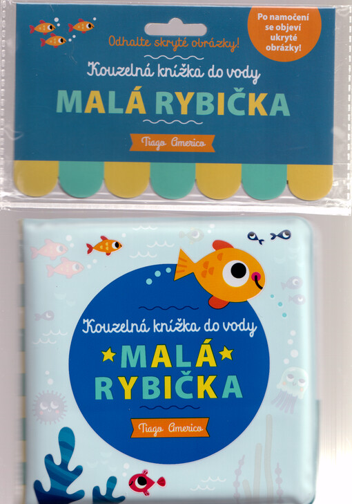 Malá rybička : kouzelná knížka do vody