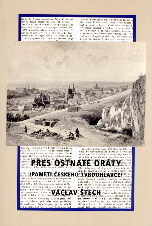 Přes ostnaté dráty: (paměti českého tvrdohlavce)