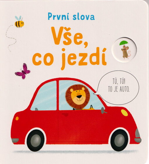 Vše, co jezdí : první slova