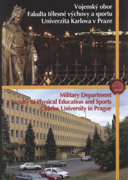 Vojenský obor - Fakulta tělesné výchovy a sportu, Univerzita Karlova v Praze = Military Department - Faculty of Physical Education and Sports, Charles University in Prague