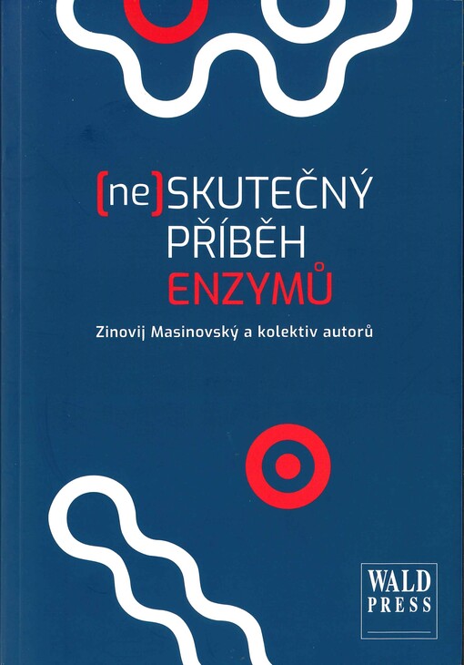 (ne)Skutečný příběh enzymů