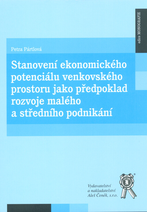 Stanovení ekonomického potenciálu venkovského prostoru jako předpoklad rozvoje malého a středního podnikání