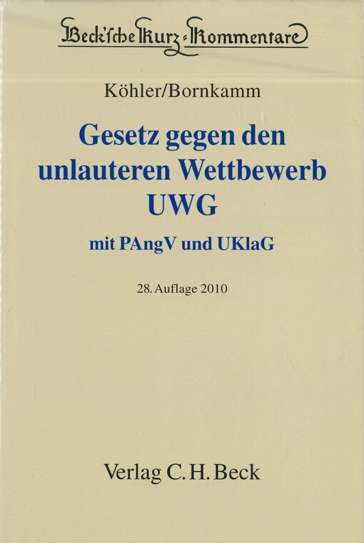 Gesetz gegen den unlauteren Wettbewerb : Preisangabenverordnung, Unterlassungsklagengesetz
