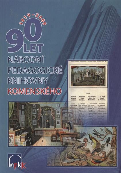 90 let Národní pedagogické knihovny Komenského : 1919-2009