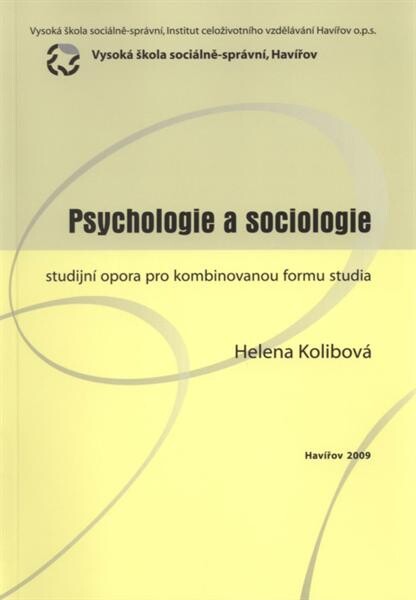 Psychologie a sociologie : studijní opora pro kombinovanou formu studia