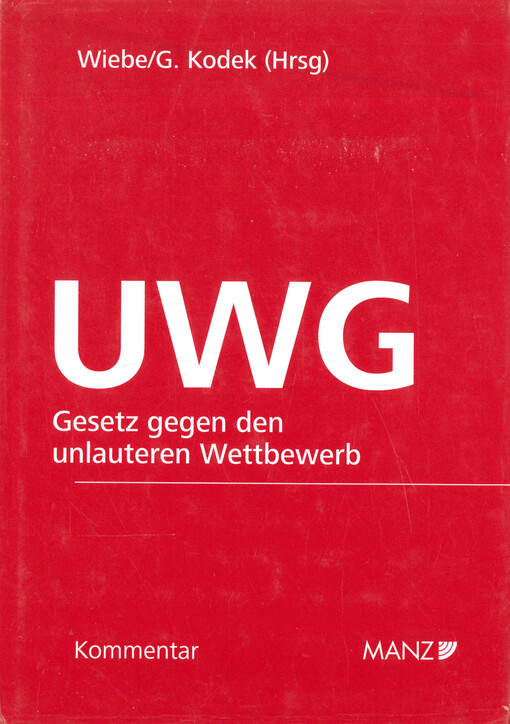 Kommentar zum UWG : gesetz gegen den unlauteren Wettbewerb