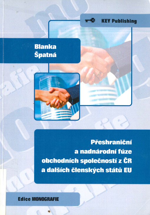 Přeshraniční a nadnárodní fúze obchodních společností z ČR a dalších členských států EU