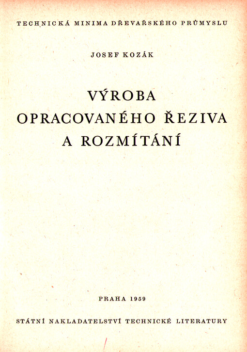 Výroba opracovaného řeziva a rozmítání