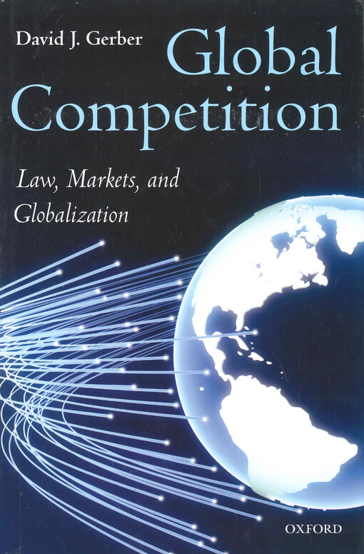 Global competition: law, markets, and globalization