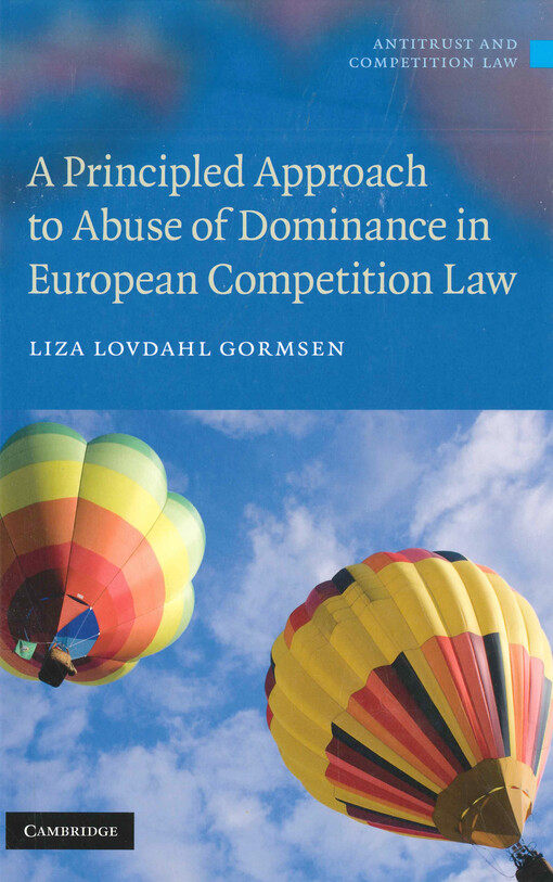 A principled approach to abuse of dominance in European competititon law
