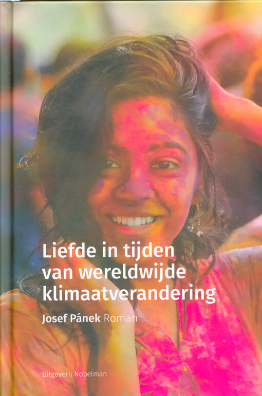 Liefde in tijden van wereldwijde klimaatverandering : roman