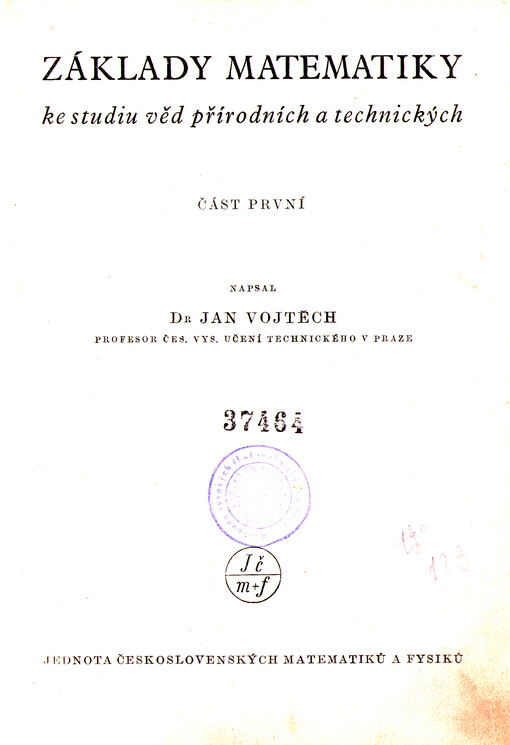Základy matematiky ke studiu věd přírodních a technických. Část 1.
