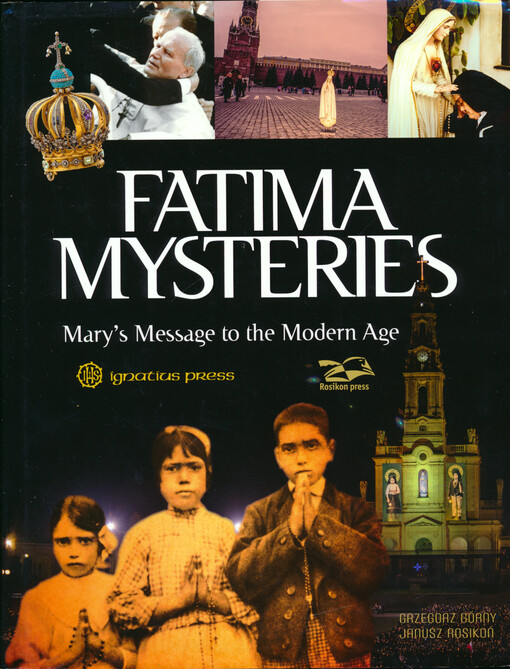 Fatima mysteries : Mary's message to the modern age