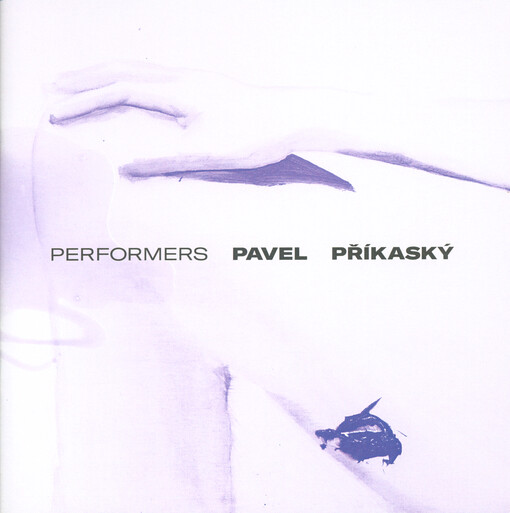 Pavel Příkaský : performers : 5.11-5.12.2019