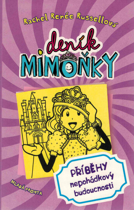 Deník mimoňky. Příběhy nepohádkový budoucnosti