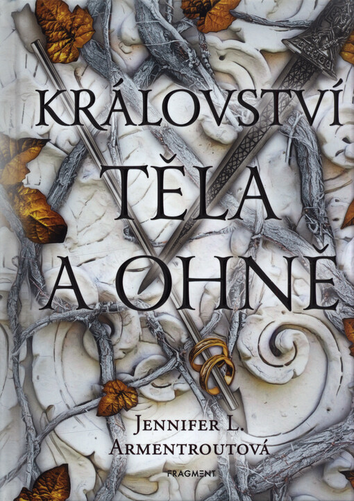 Království těla a ohně