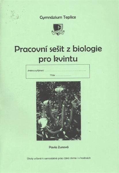 Pracovní sešit z biologie pro kvintu : úkoly určené k samostatné práci žáků doma i v hodinách