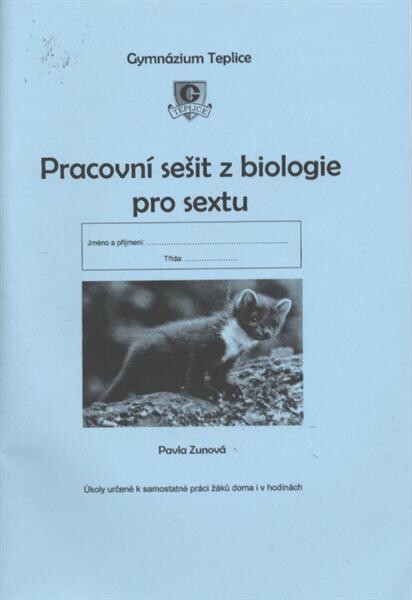 Pracovní sešit z biologie pro sextu : úkoly určené k samostatné práci žáků doma i v hodinách
