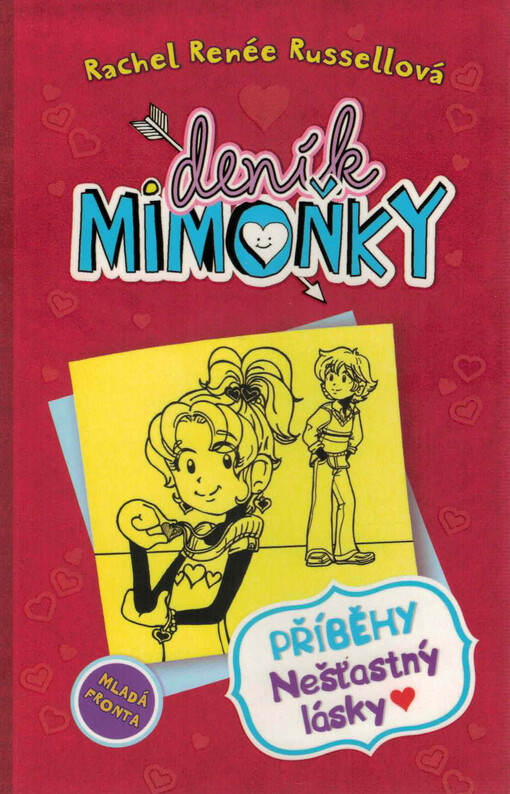 Deník mimoňky. Příběhy nešťastný lásky