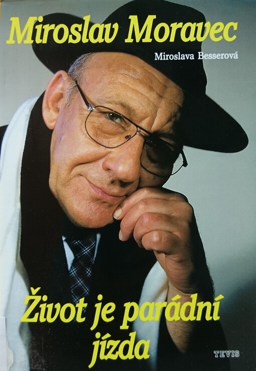 Miroslav Moravec: život je parádní jízda