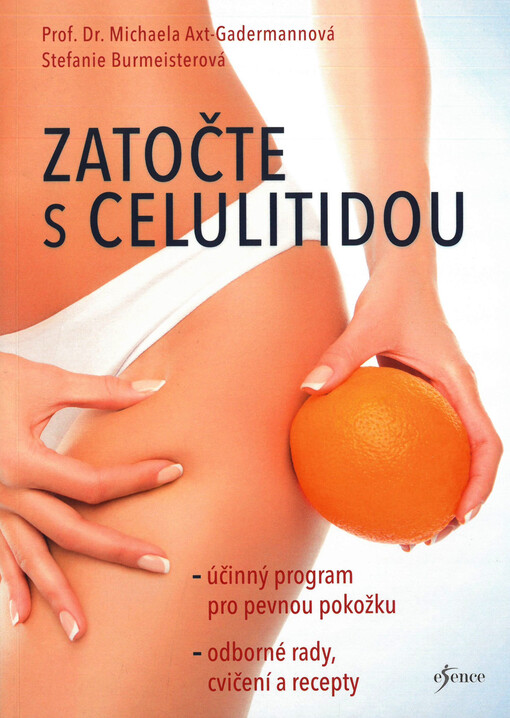 Zatočte s celulitidou : účinný program pro pevnou pokožku : odborné rady, cvičení a recepty