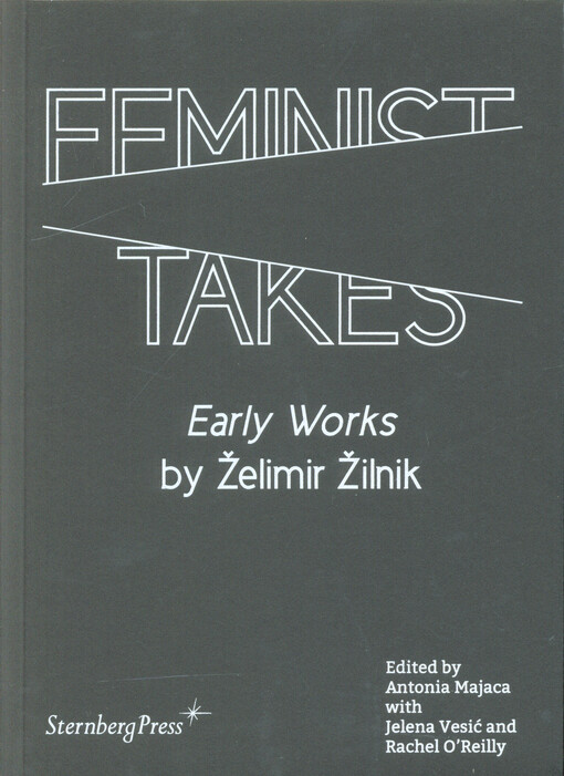 Feminist takes : Early works by Želimir Žilnik